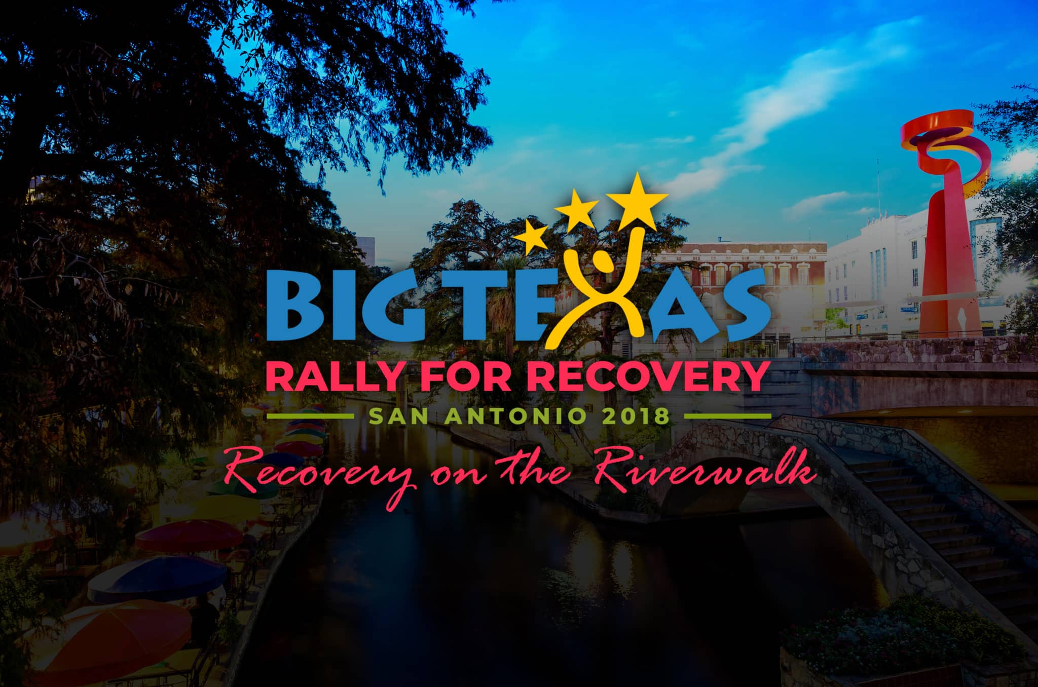 2018 San Antonio Big Texas Rally for Recovery Recovery on the Riverwalk