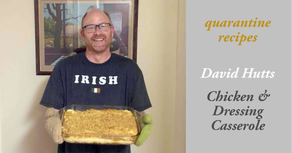 David Hutts recipe for Chicken and Dressing Cassarole